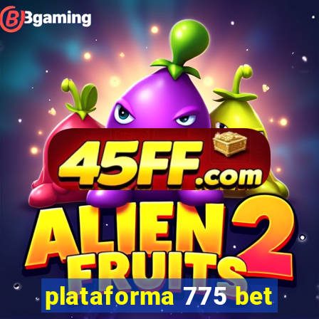 plataforma 775 bet